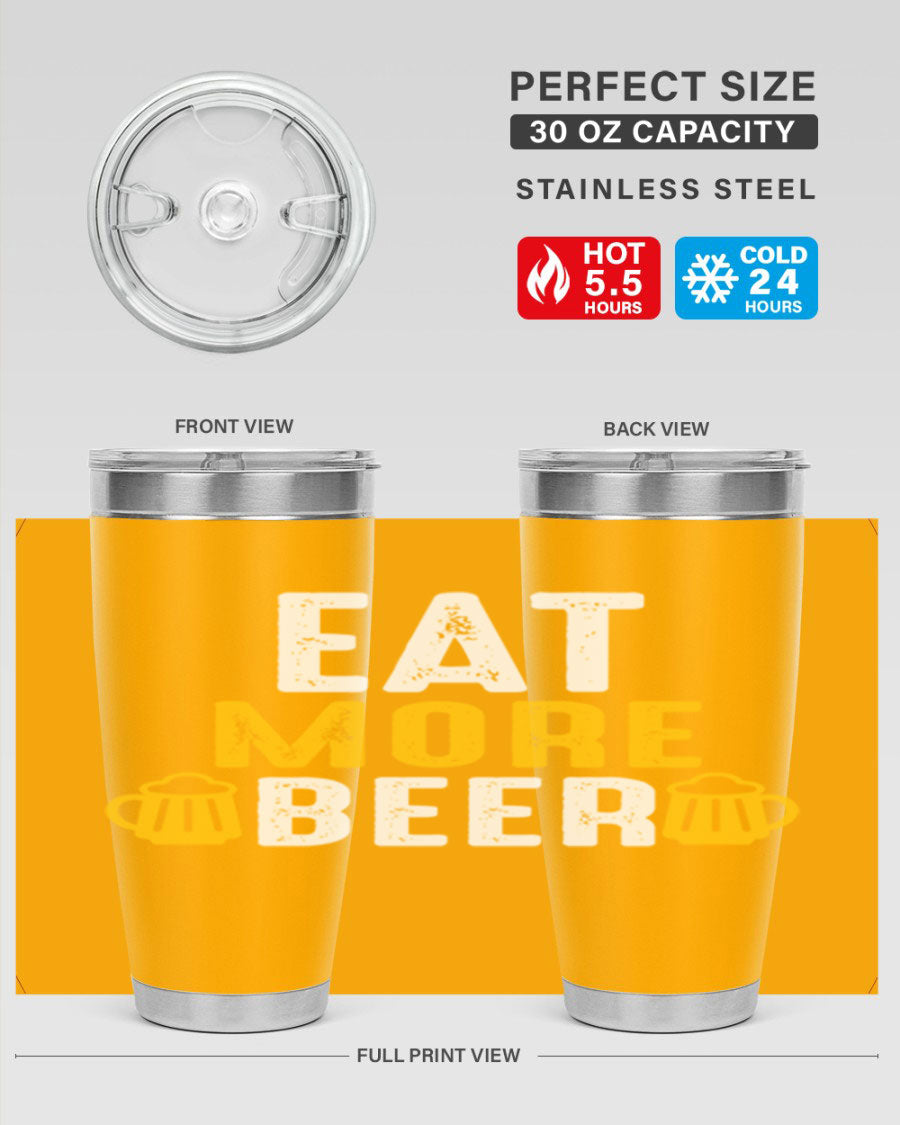 Eat More Beer 115# Tumbler in stainless steel with a drink-thru lid, showcasing its sleek design and double wall vacuum insulation.