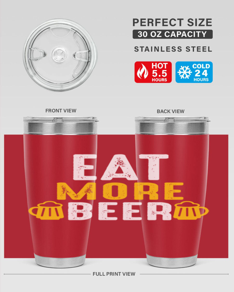 Eat More Beer 115# Tumbler in stainless steel with a drink-thru lid, showcasing its sleek design and double wall vacuum insulation.