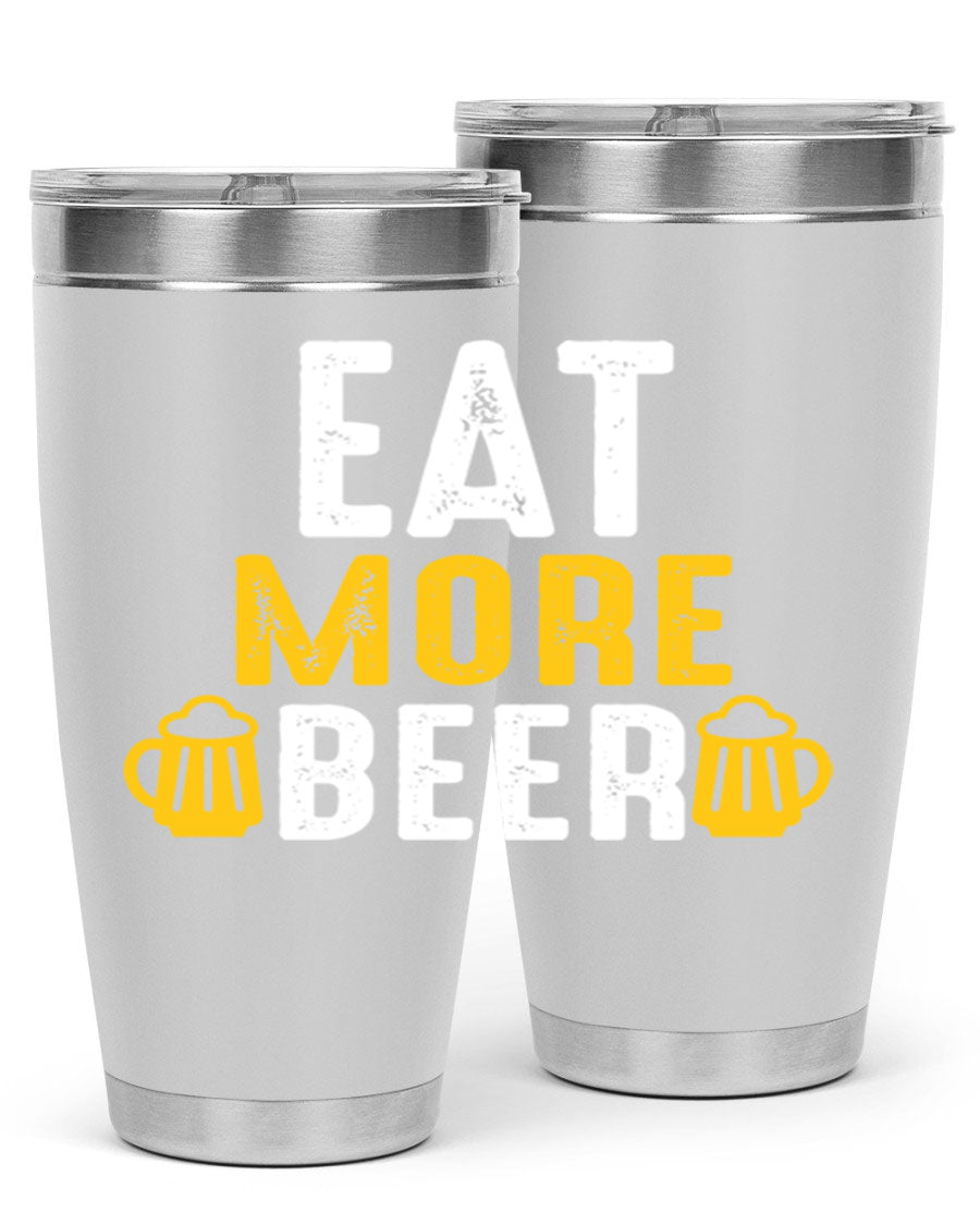 Eat More Beer 115# Tumbler in stainless steel with a drink-thru lid, showcasing its sleek design and double wall vacuum insulation.