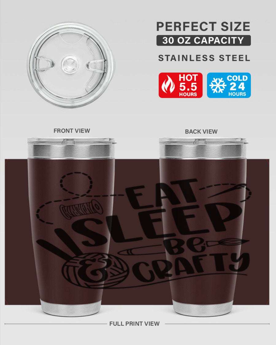 Eat Sleep Be Crafty 28# Tumbler in stainless steel with a drink-thru lid, showcasing its sleek design and double wall insulation.