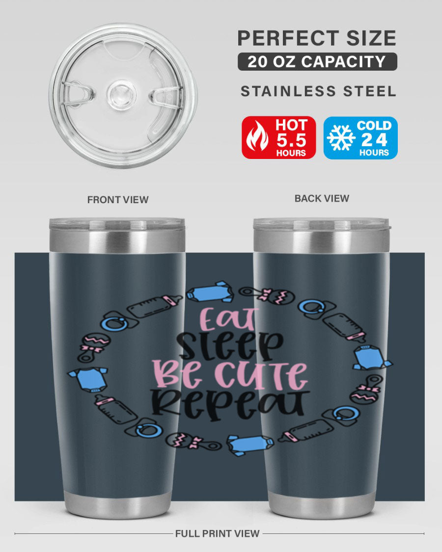 A colorful 20oz stainless steel tumbler featuring the phrase 'Eat Sleep Be Cute Repeat Style 98#', designed for kids with a drink-thru lid.