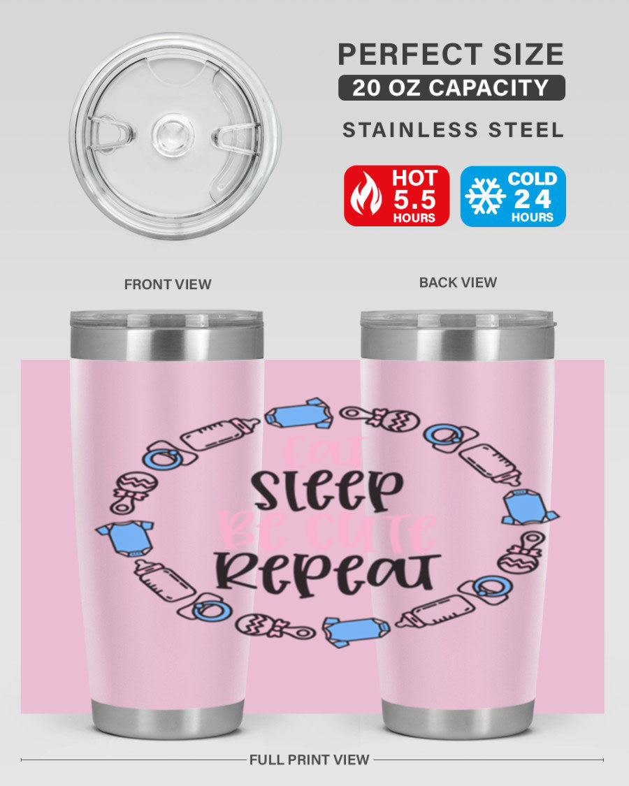 A colorful 20oz stainless steel tumbler featuring the phrase 'Eat Sleep Be Cute Repeat Style 98#', designed for kids with a drink-thru lid.