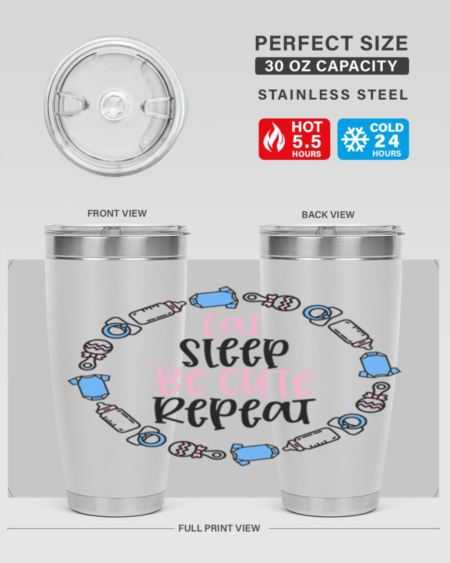 A colorful 20oz stainless steel tumbler featuring the phrase 'Eat Sleep Be Cute Repeat Style 98#', designed for kids with a drink-thru lid.