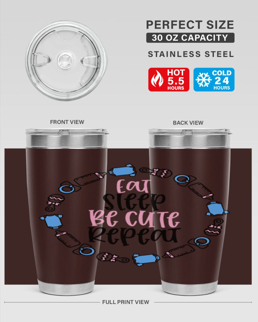 A colorful 20oz stainless steel tumbler featuring the phrase 'Eat Sleep Be Cute Repeat Style 98#', designed for kids with a drink-thru lid.