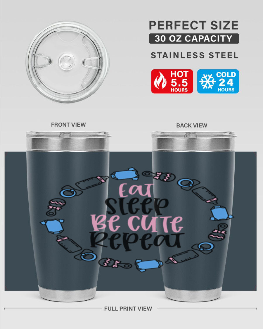 A colorful 20oz stainless steel tumbler featuring the phrase 'Eat Sleep Be Cute Repeat Style 98#', designed for kids with a drink-thru lid.