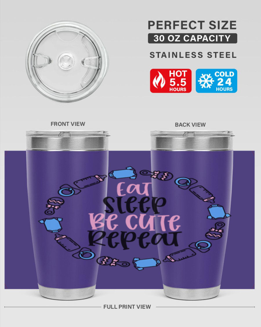 A colorful 20oz stainless steel tumbler featuring the phrase 'Eat Sleep Be Cute Repeat Style 98#', designed for kids with a drink-thru lid.