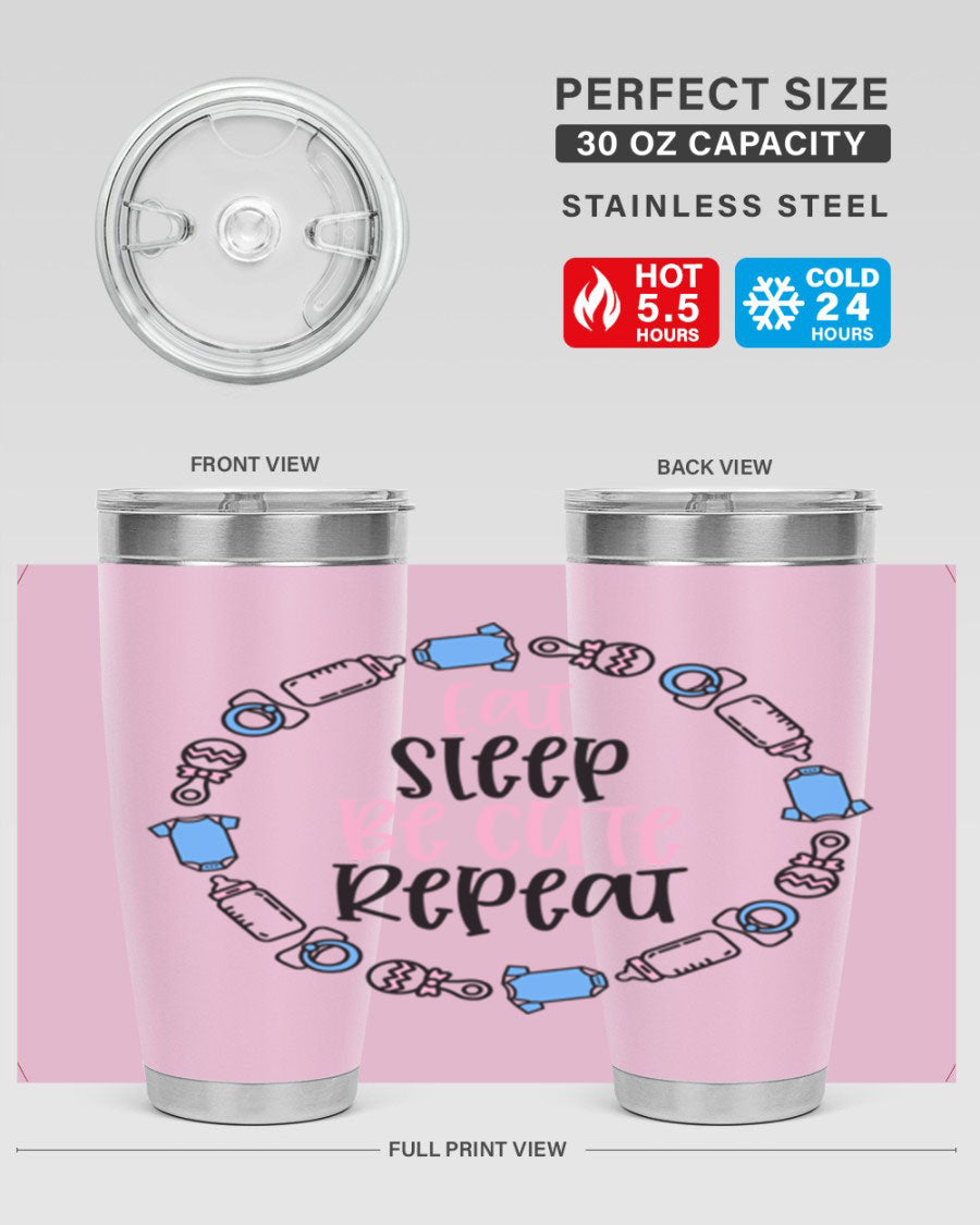 A colorful 20oz stainless steel tumbler featuring the phrase 'Eat Sleep Be Cute Repeat Style 98#', designed for kids with a drink-thru lid.