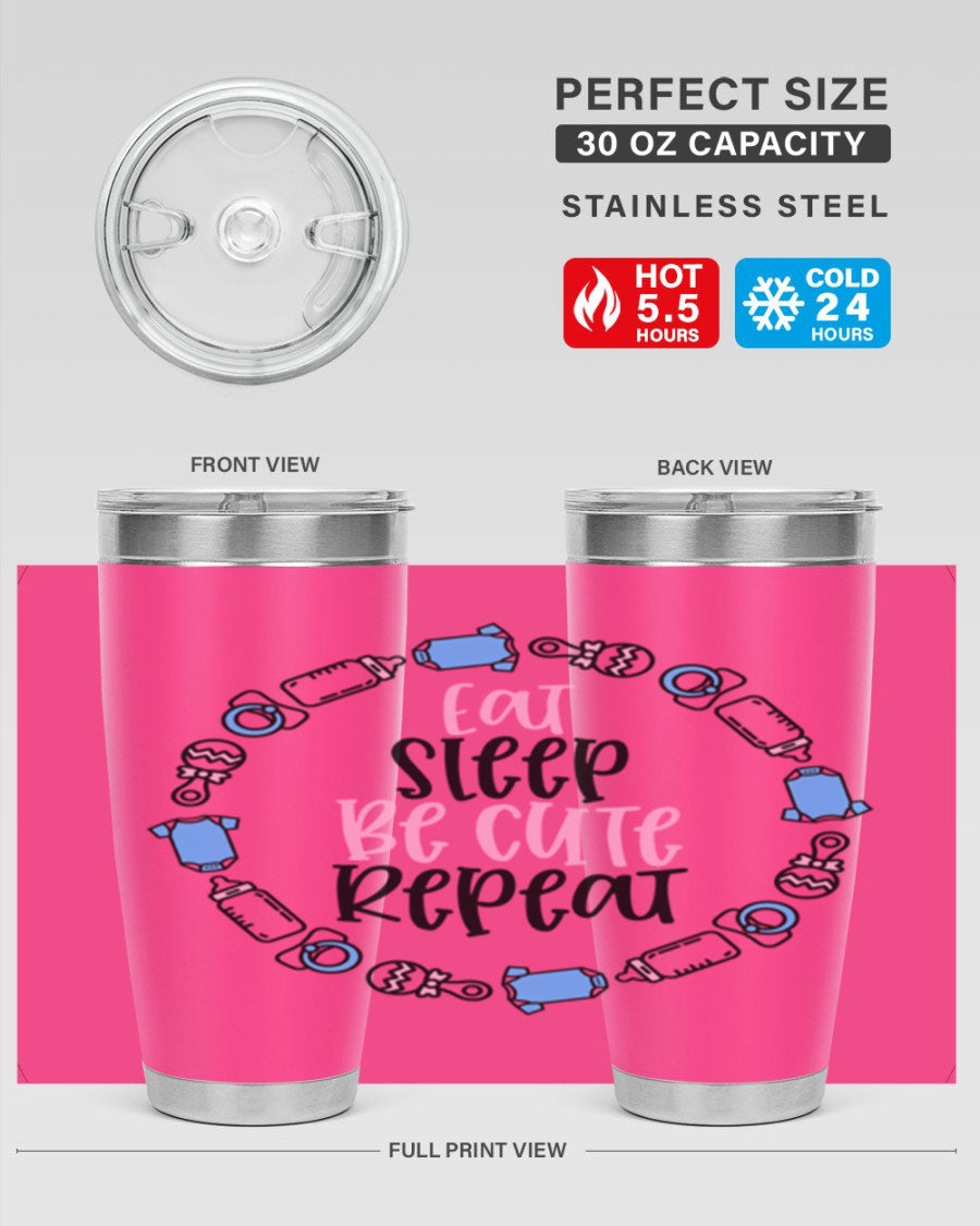 A colorful 20oz stainless steel tumbler featuring the phrase 'Eat Sleep Be Cute Repeat Style 98#', designed for kids with a drink-thru lid.