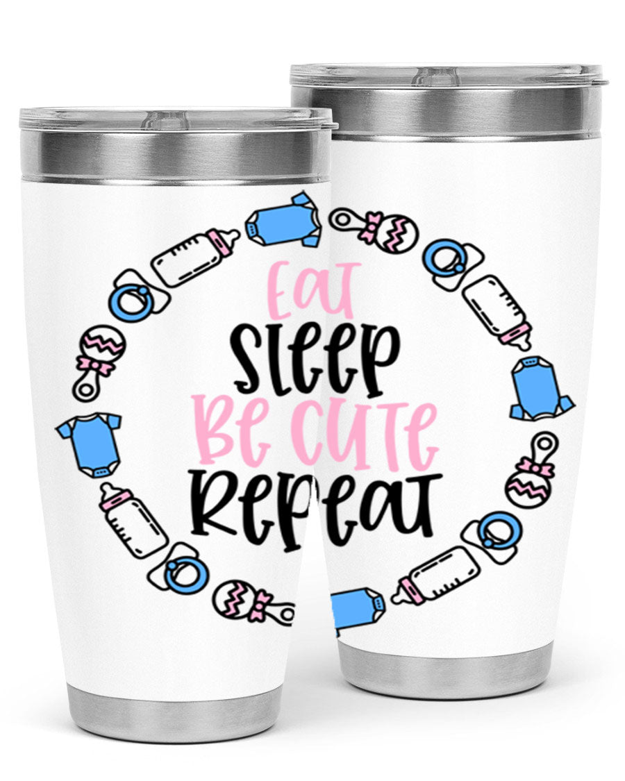 A colorful 20oz stainless steel tumbler featuring the phrase 'Eat Sleep Be Cute Repeat Style 98#', designed for kids with a drink-thru lid.