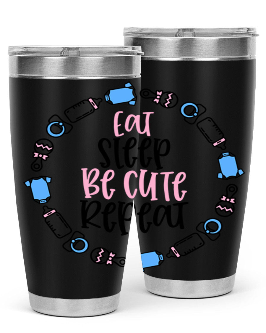 A colorful 20oz stainless steel tumbler featuring the phrase 'Eat Sleep Be Cute Repeat Style 98#', designed for kids with a drink-thru lid.