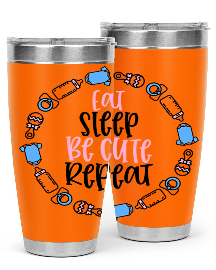 A colorful 20oz stainless steel tumbler featuring the phrase 'Eat Sleep Be Cute Repeat Style 98#', designed for kids with a drink-thru lid.