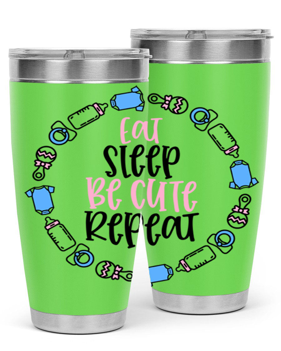 A colorful 20oz stainless steel tumbler featuring the phrase 'Eat Sleep Be Cute Repeat Style 98#', designed for kids with a drink-thru lid.