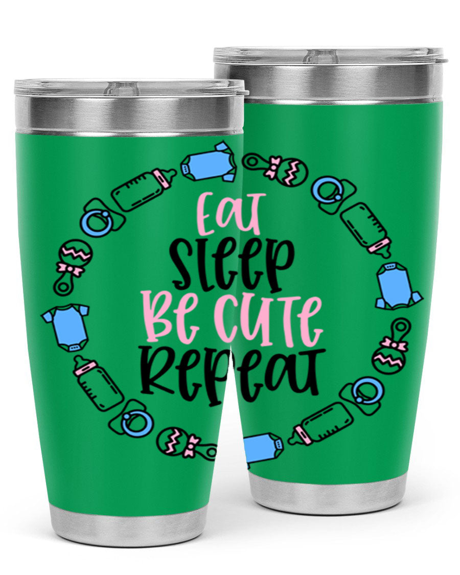 A colorful 20oz stainless steel tumbler featuring the phrase 'Eat Sleep Be Cute Repeat Style 98#', designed for kids with a drink-thru lid.