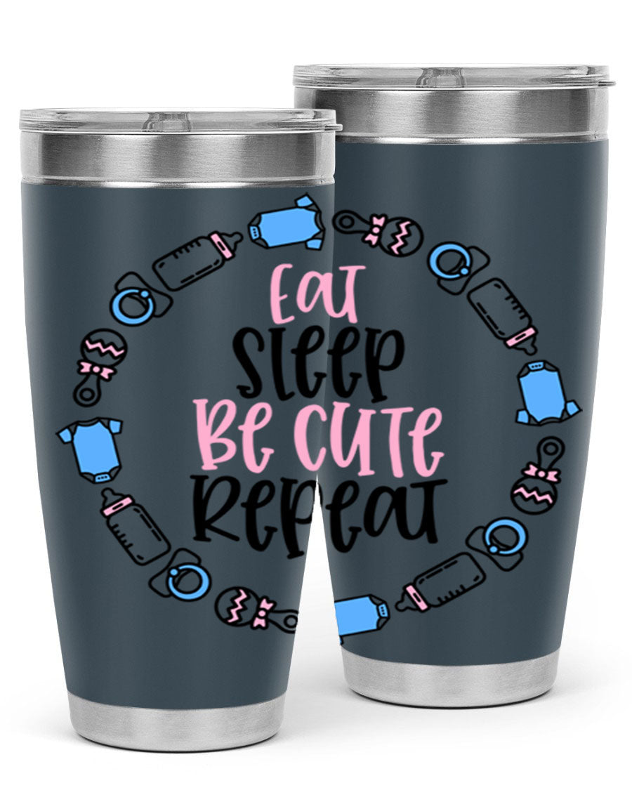 A colorful 20oz stainless steel tumbler featuring the phrase 'Eat Sleep Be Cute Repeat Style 98#', designed for kids with a drink-thru lid.