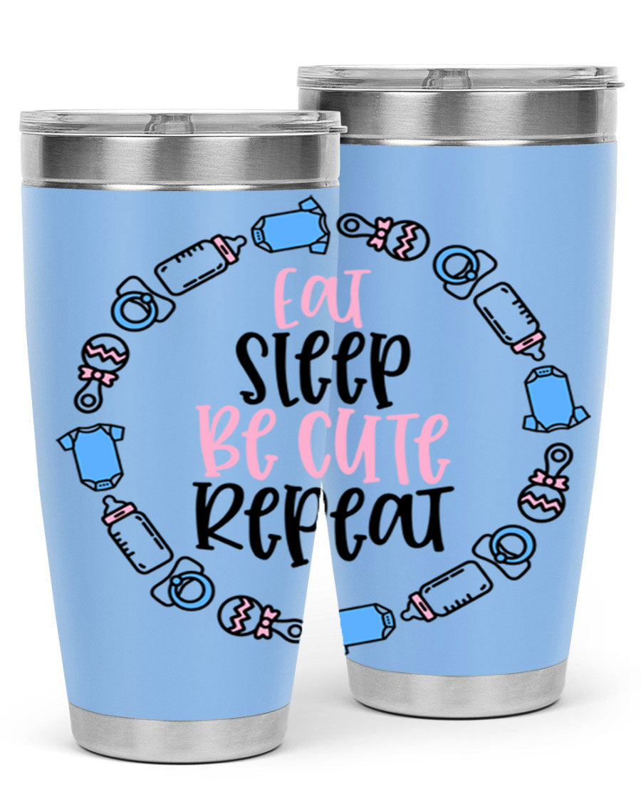 A colorful 20oz stainless steel tumbler featuring the phrase 'Eat Sleep Be Cute Repeat Style 98#', designed for kids with a drink-thru lid.