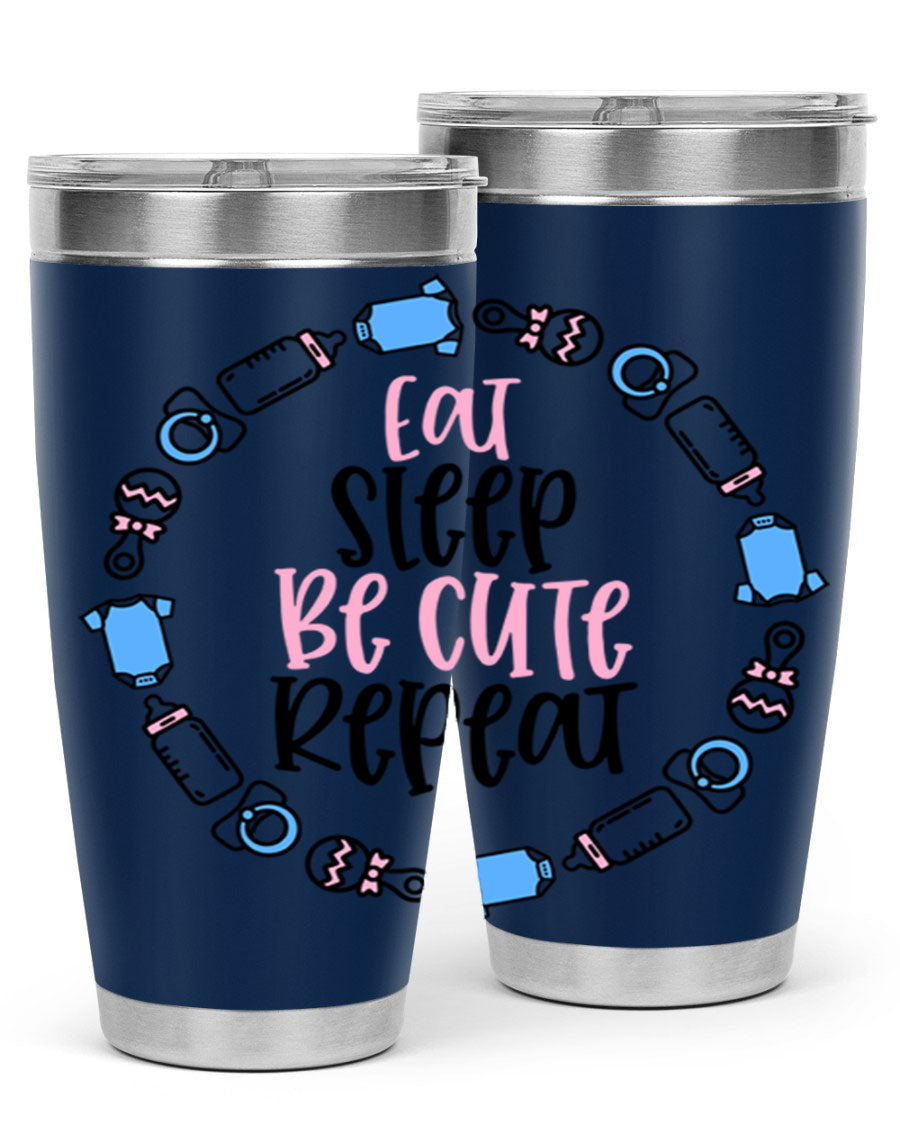 A colorful 20oz stainless steel tumbler featuring the phrase 'Eat Sleep Be Cute Repeat Style 98#', designed for kids with a drink-thru lid.