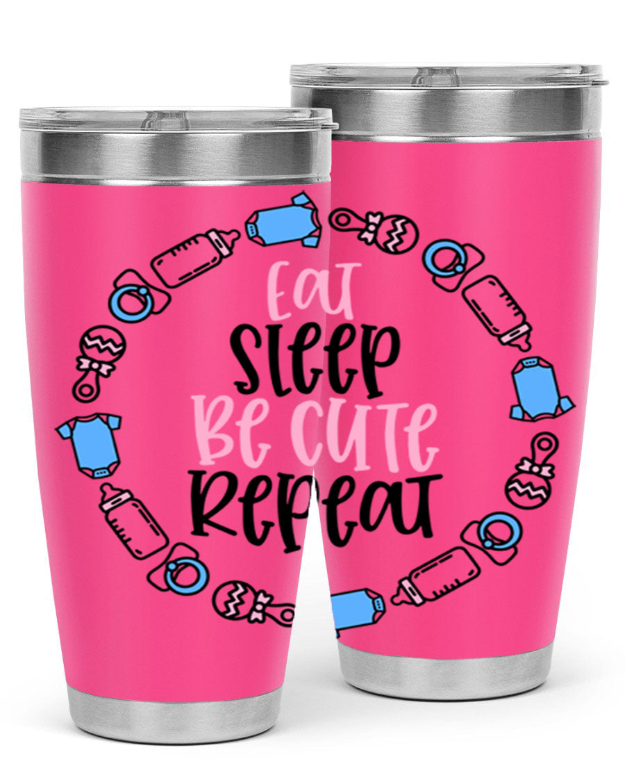 A colorful 20oz stainless steel tumbler featuring the phrase 'Eat Sleep Be Cute Repeat Style 98#', designed for kids with a drink-thru lid.