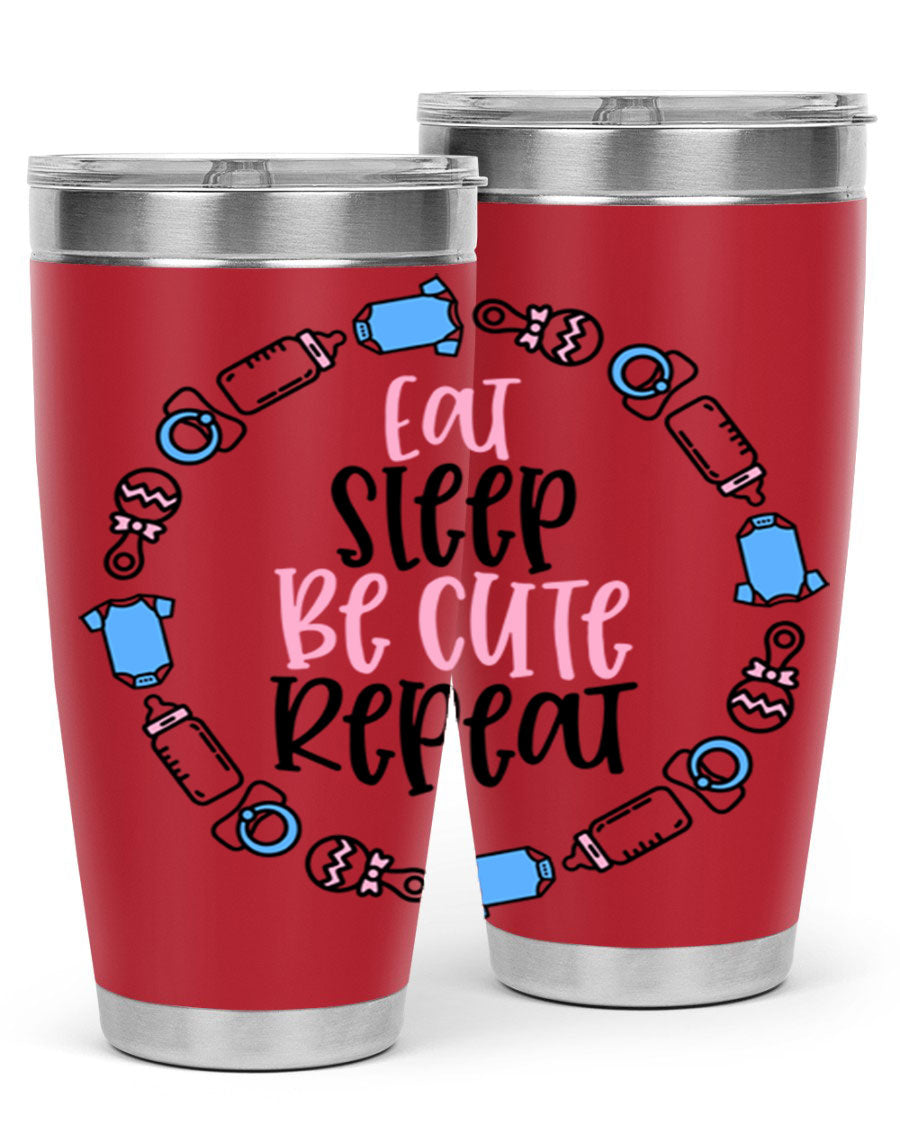 A colorful 20oz stainless steel tumbler featuring the phrase 'Eat Sleep Be Cute Repeat Style 98#', designed for kids with a drink-thru lid.