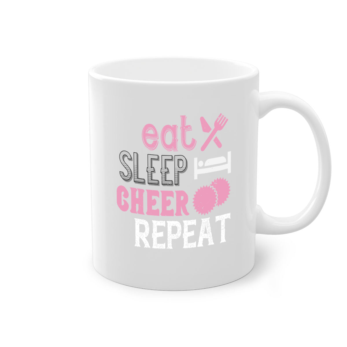 Eat Sleep Cheer Repeat 1316# Mug with colorful handle and glossy finish, available in multiple colors and sizes.