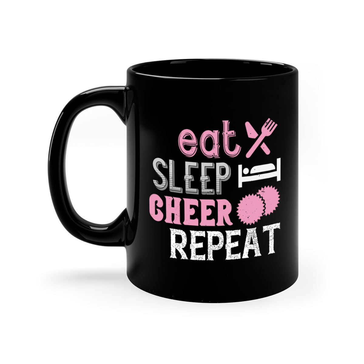 Eat Sleep Cheer Repeat 1316# Mug with colorful handle and glossy finish, available in multiple colors and sizes.