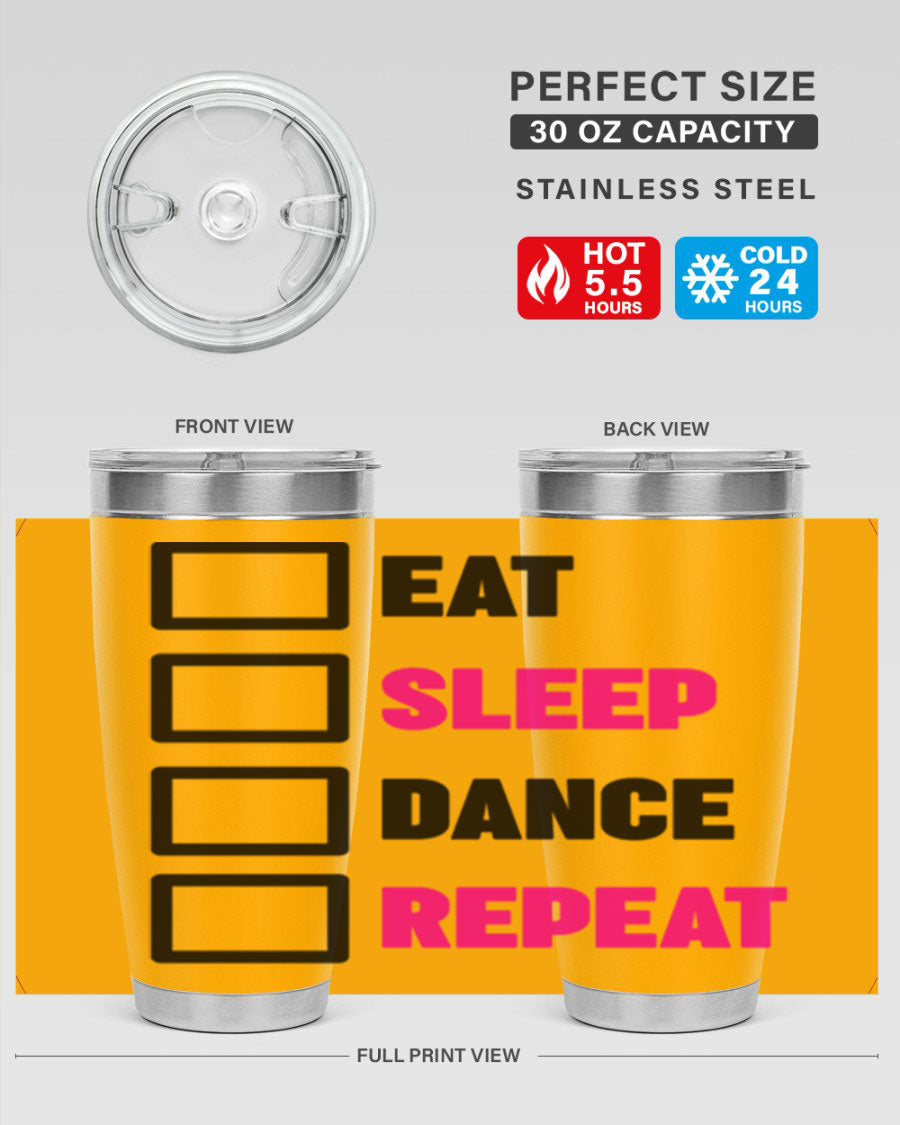 Eat Sleep Dance Repeat 34# Tumbler in stainless steel with a vibrant print, designed for dancers and beverage lovers.