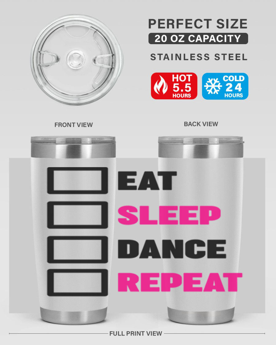 Eat Sleep Dance Repeat 34# Tumbler in stainless steel with a vibrant print, designed for dancers and beverage lovers.