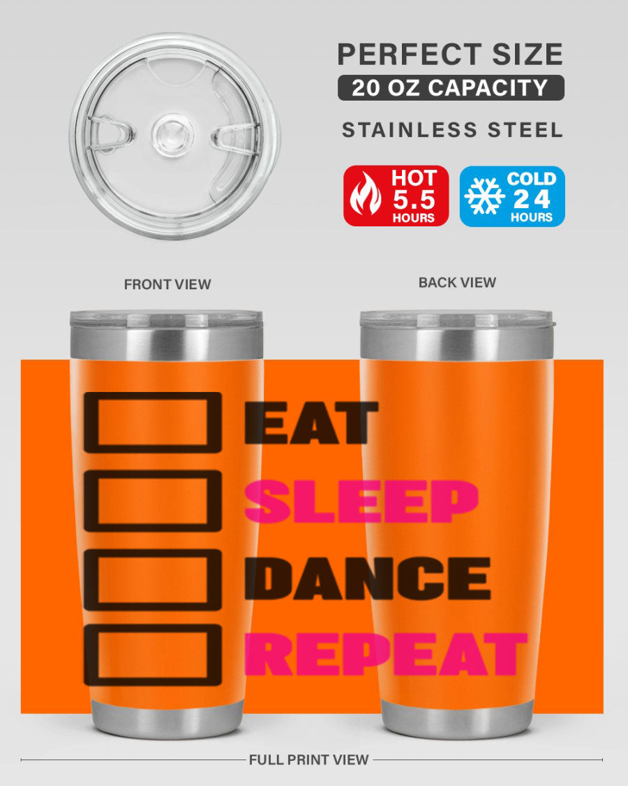 Eat Sleep Dance Repeat 34# Tumbler in stainless steel with a vibrant print, designed for dancers and beverage lovers.