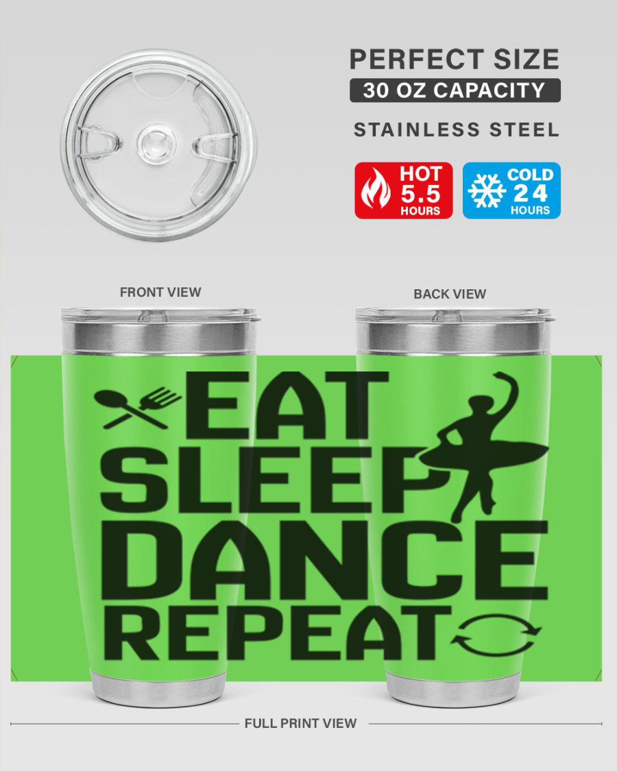 Eat Sleep Dance Repeat 35# Tumbler in stainless steel with a vibrant print, showcasing a dance theme, perfect for hot and cold beverages.