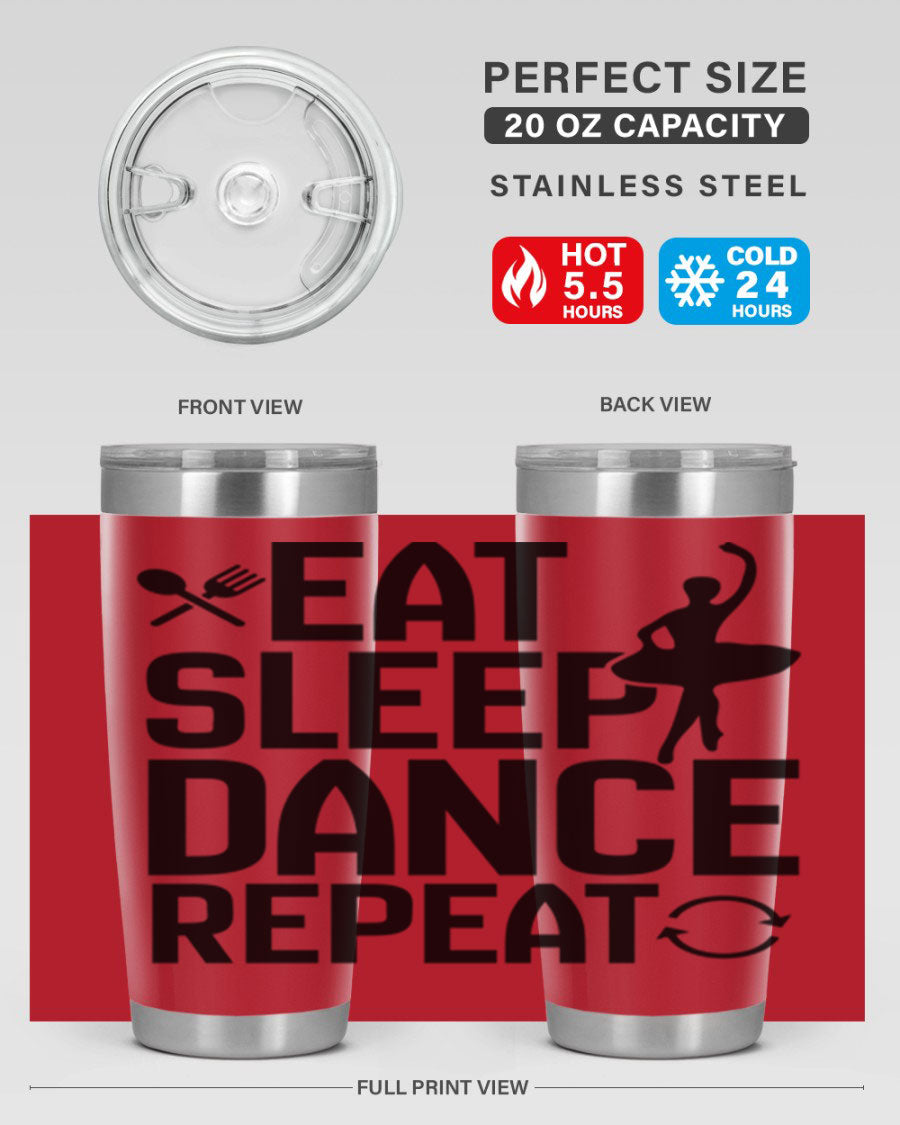 Eat Sleep Dance Repeat 35# Tumbler in stainless steel with a vibrant print, showcasing a dance theme, perfect for hot and cold beverages.