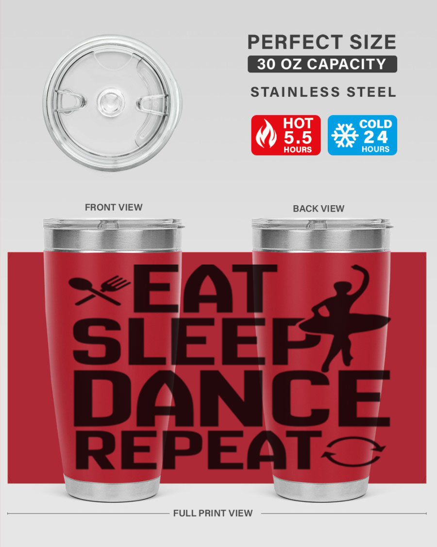 Eat Sleep Dance Repeat 35# Tumbler in stainless steel with a vibrant print, showcasing a dance theme, perfect for hot and cold beverages.