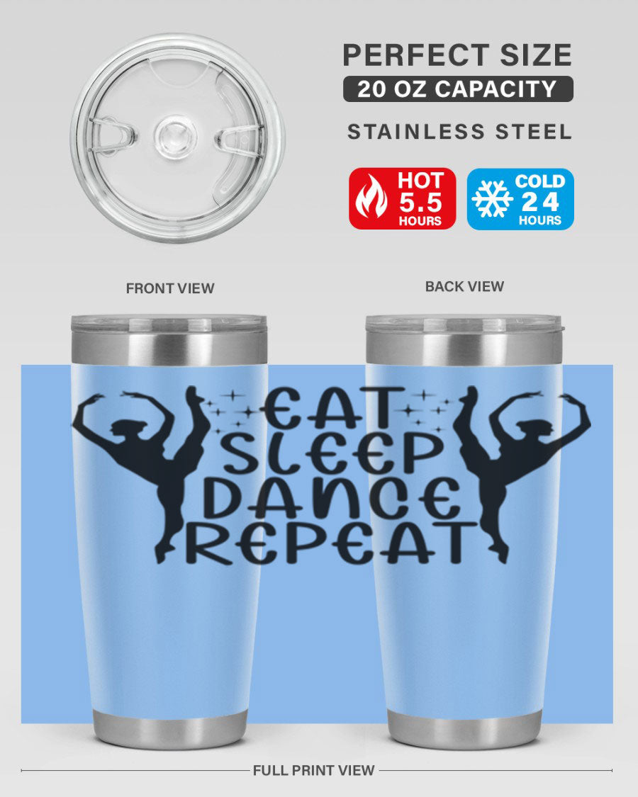 A stylish eat sleep dance repeat37# tumbler featuring a double wall vacuum design, perfect for keeping drinks hot or cold.