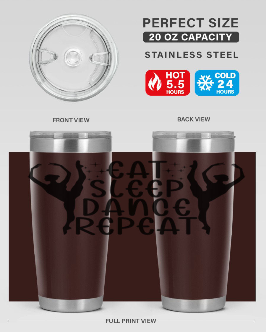 A stylish eat sleep dance repeat37# tumbler featuring a double wall vacuum design, perfect for keeping drinks hot or cold.
