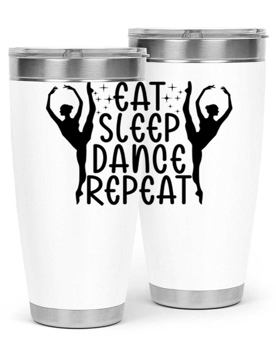A stylish eat sleep dance repeat37# tumbler featuring a double wall vacuum design, perfect for keeping drinks hot or cold.
