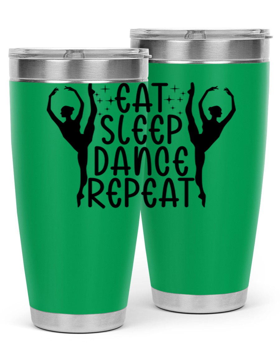 A stylish eat sleep dance repeat37# tumbler featuring a double wall vacuum design, perfect for keeping drinks hot or cold.