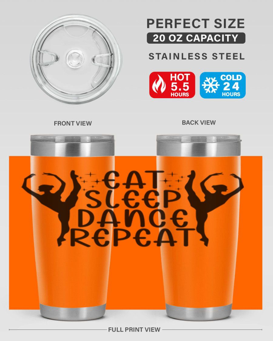 A stylish eat sleep dance repeat37# tumbler featuring a double wall vacuum design, perfect for keeping drinks hot or cold.