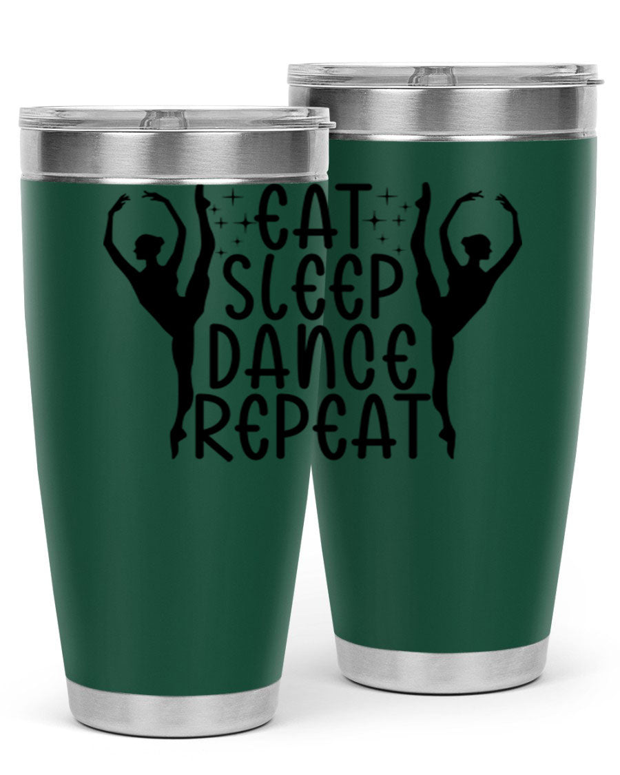 A stylish eat sleep dance repeat37# tumbler featuring a double wall vacuum design, perfect for keeping drinks hot or cold.