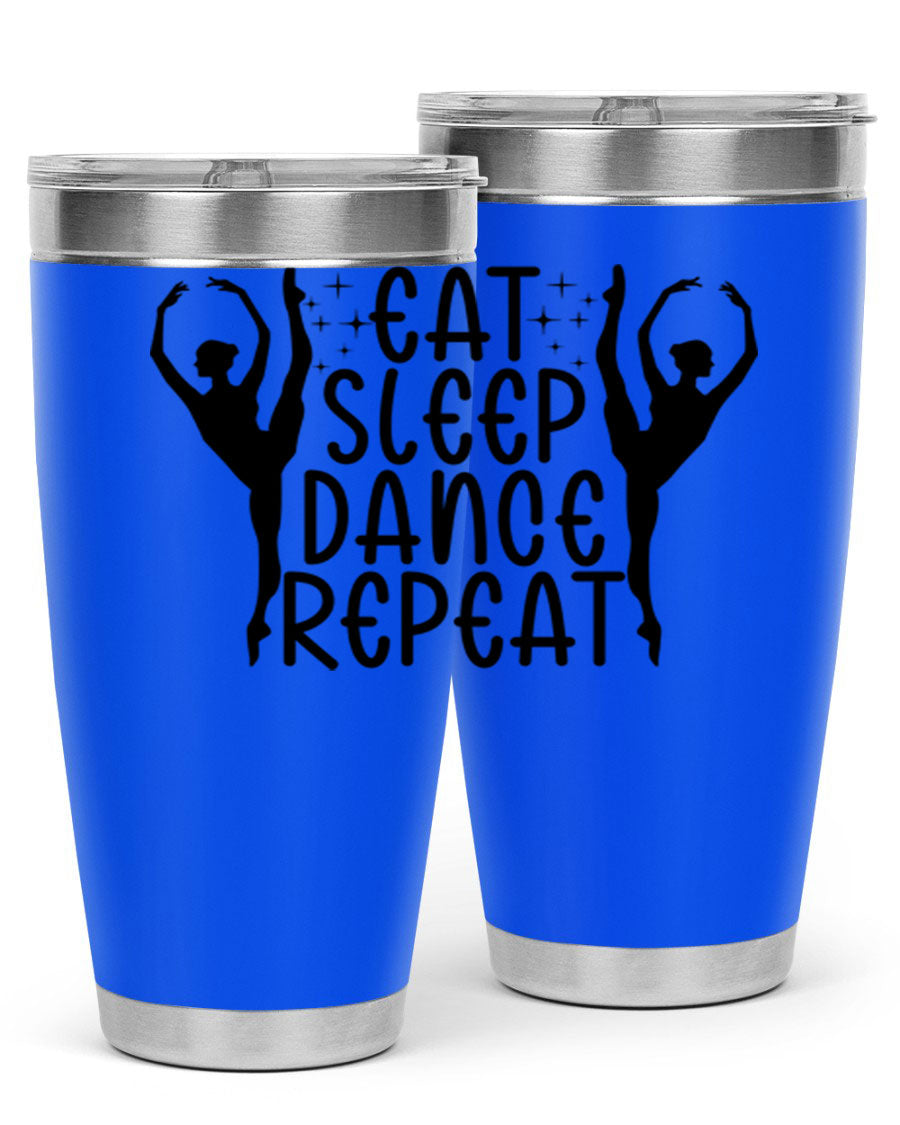A stylish eat sleep dance repeat37# tumbler featuring a double wall vacuum design, perfect for keeping drinks hot or cold.