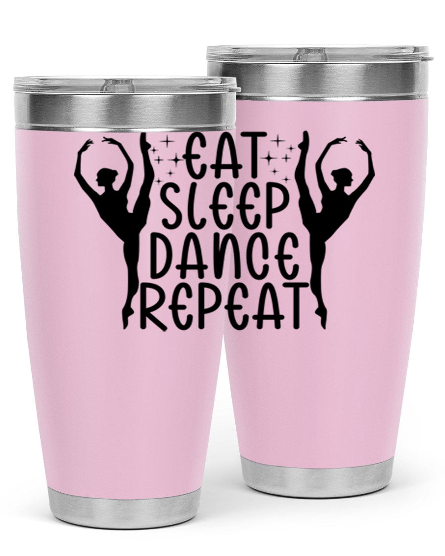 A stylish eat sleep dance repeat37# tumbler featuring a double wall vacuum design, perfect for keeping drinks hot or cold.