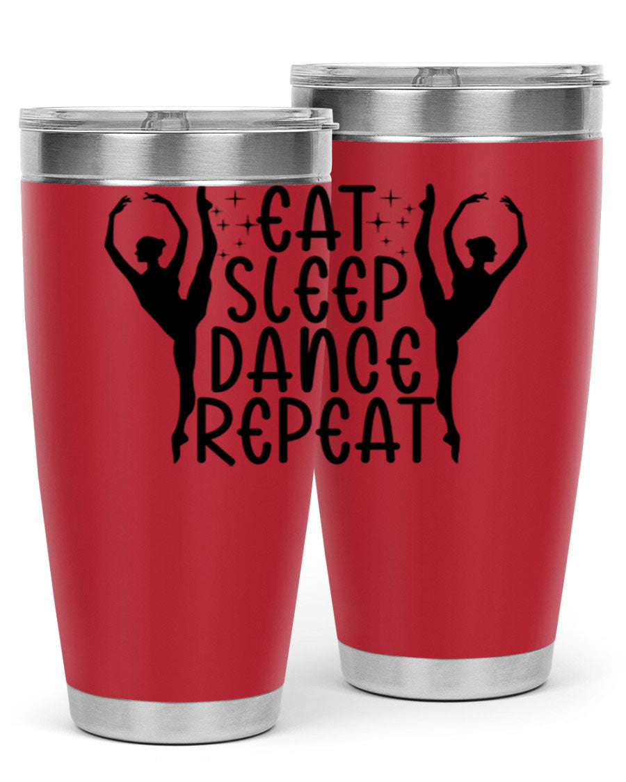 A stylish eat sleep dance repeat37# tumbler featuring a double wall vacuum design, perfect for keeping drinks hot or cold.