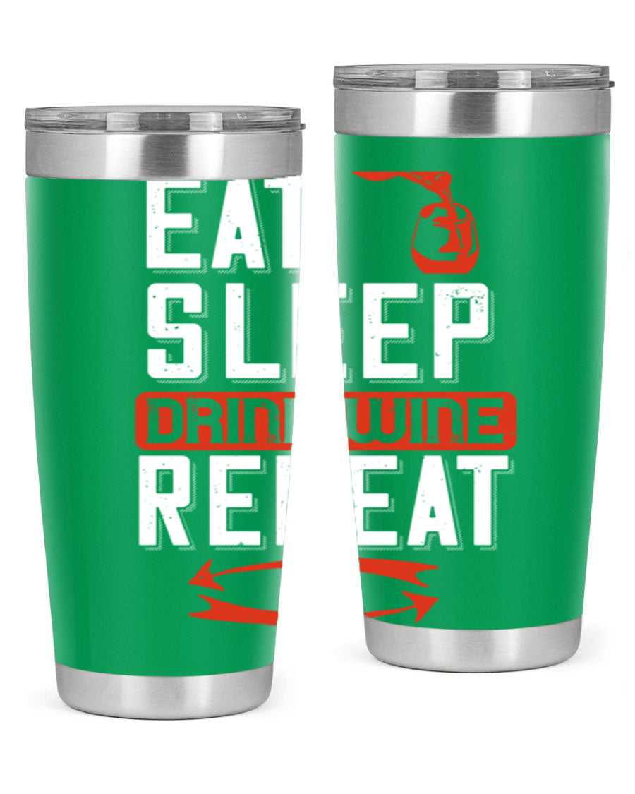 A stylish 'Eat Sleep Drink Wine Repeat' tumbler in stainless steel, featuring a double wall vacuum design and a drink-thru lid, perfect for wine lovers.