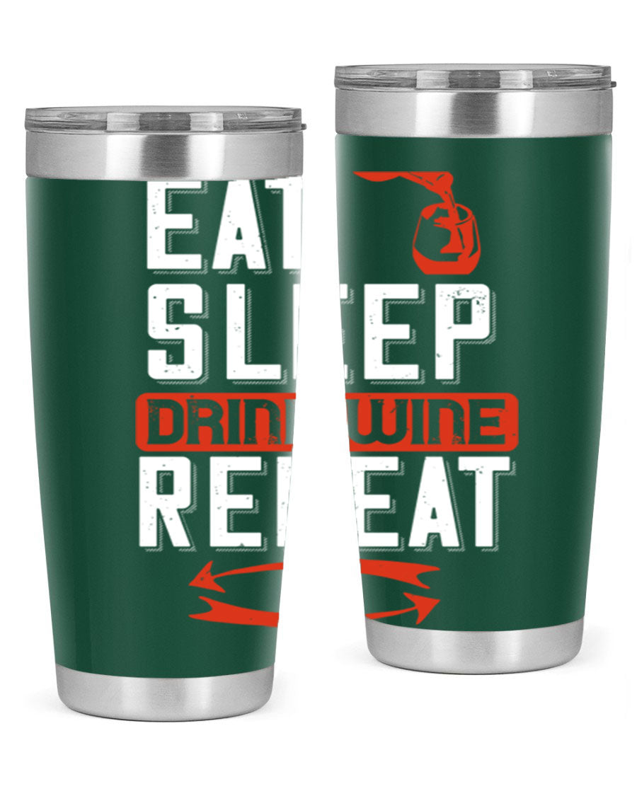 A stylish 'Eat Sleep Drink Wine Repeat' tumbler in stainless steel, featuring a double wall vacuum design and a drink-thru lid, perfect for wine lovers.