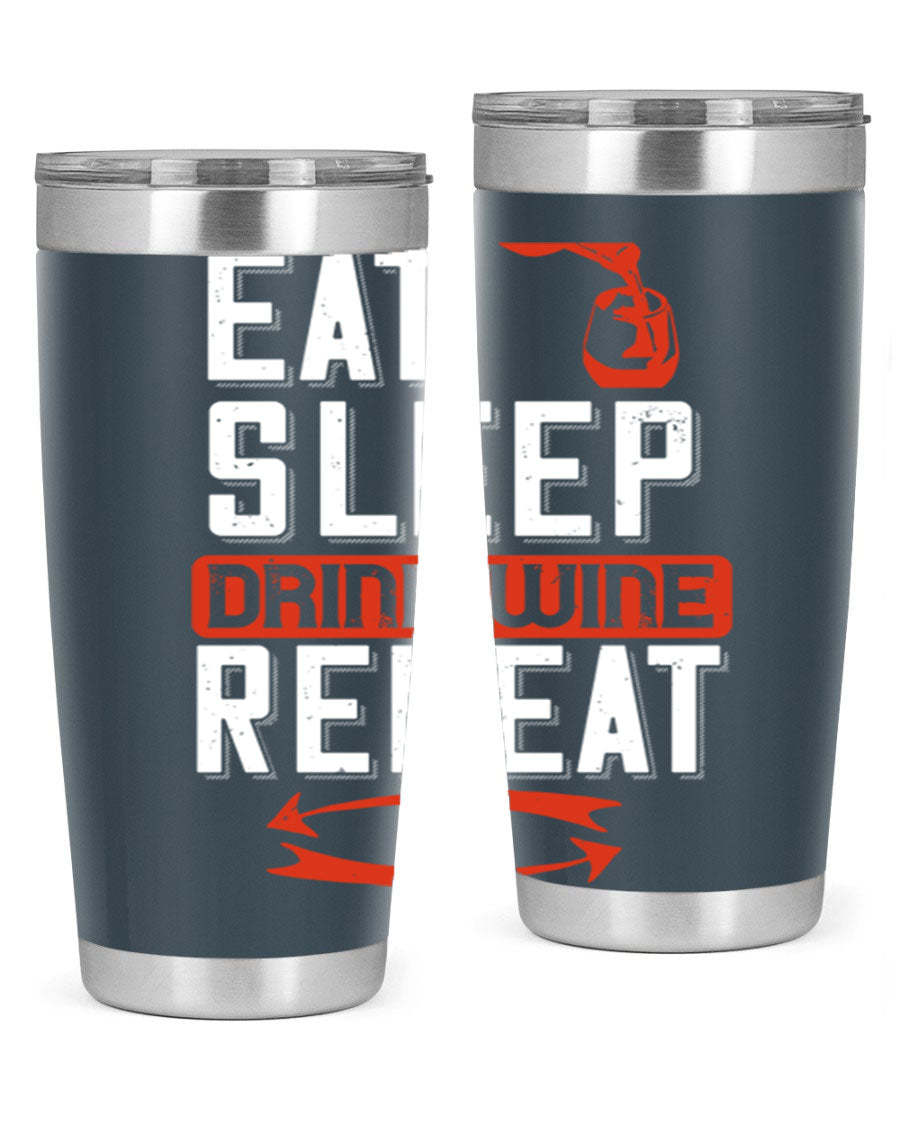 A stylish 'Eat Sleep Drink Wine Repeat' tumbler in stainless steel, featuring a double wall vacuum design and a drink-thru lid, perfect for wine lovers.