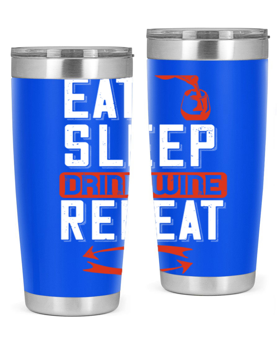 A stylish 'Eat Sleep Drink Wine Repeat' tumbler in stainless steel, featuring a double wall vacuum design and a drink-thru lid, perfect for wine lovers.