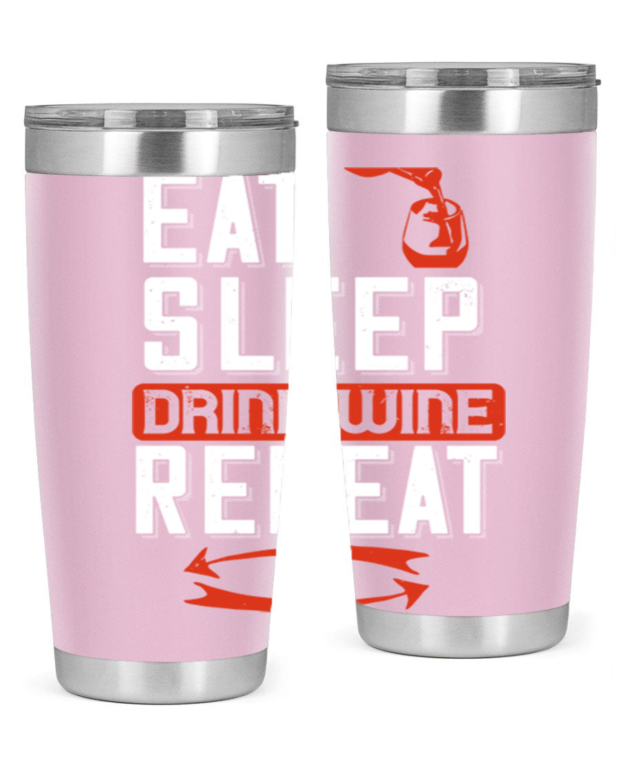 A stylish 'Eat Sleep Drink Wine Repeat' tumbler in stainless steel, featuring a double wall vacuum design and a drink-thru lid, perfect for wine lovers.