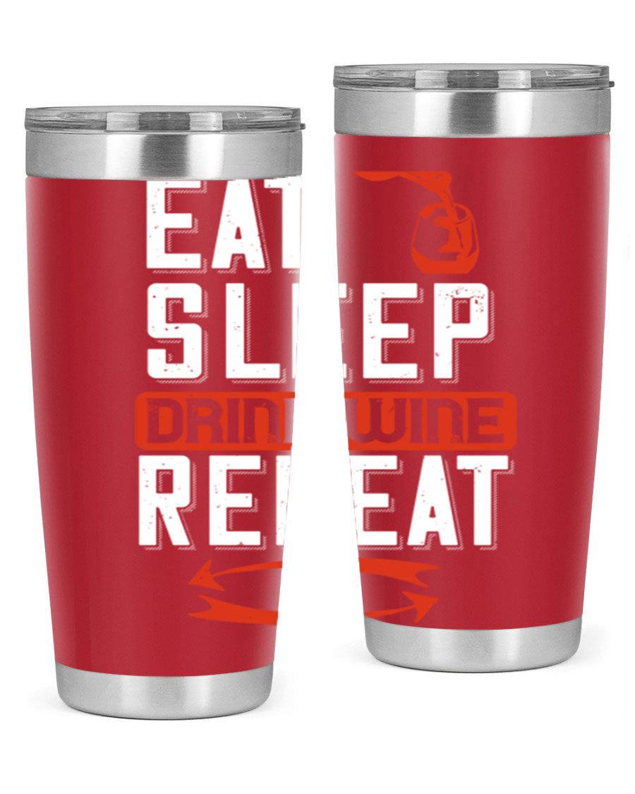 A stylish 'Eat Sleep Drink Wine Repeat' tumbler in stainless steel, featuring a double wall vacuum design and a drink-thru lid, perfect for wine lovers.