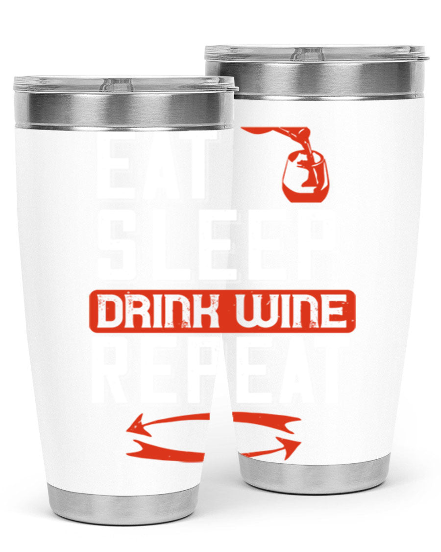 A stylish 'Eat Sleep Drink Wine Repeat' tumbler in stainless steel, featuring a double wall vacuum design and a drink-thru lid, perfect for wine lovers.