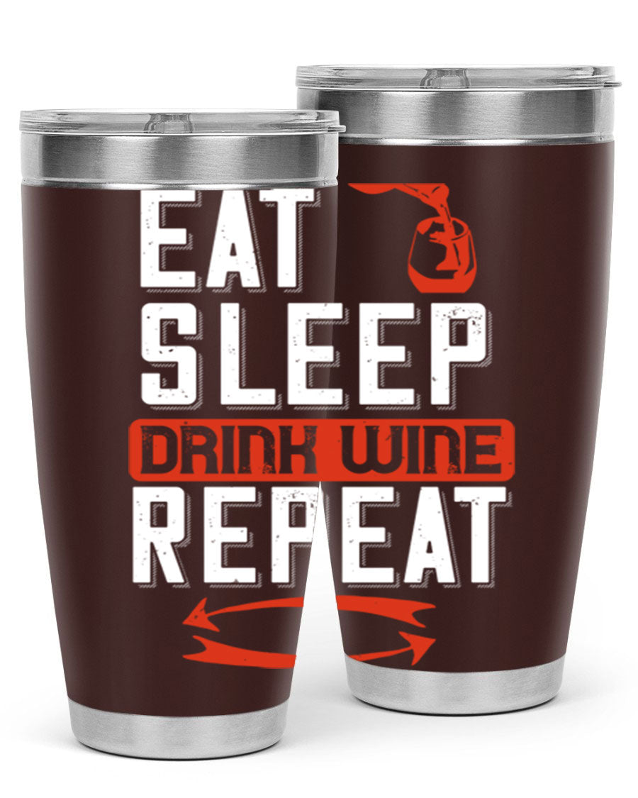 A stylish 'Eat Sleep Drink Wine Repeat' tumbler in stainless steel, featuring a double wall vacuum design and a drink-thru lid, perfect for wine lovers.