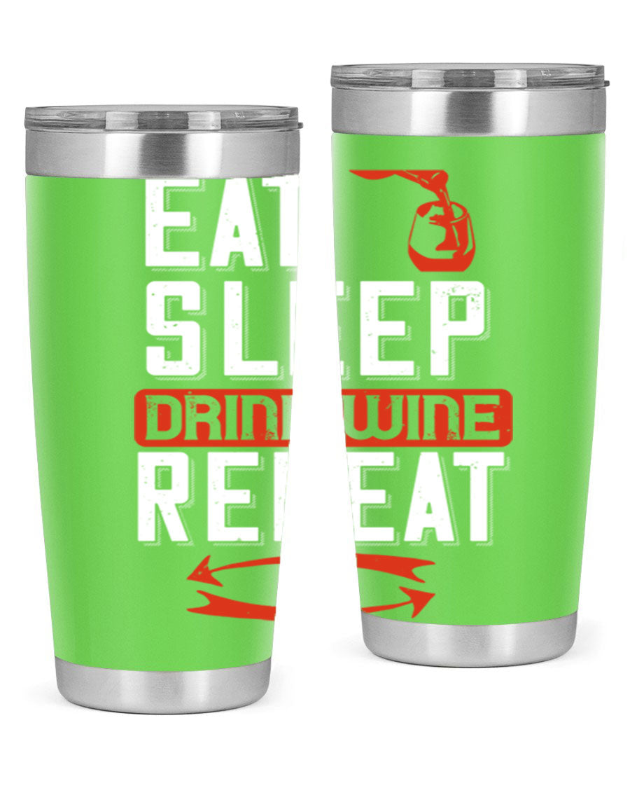 A stylish 'Eat Sleep Drink Wine Repeat' tumbler in stainless steel, featuring a double wall vacuum design and a drink-thru lid, perfect for wine lovers.