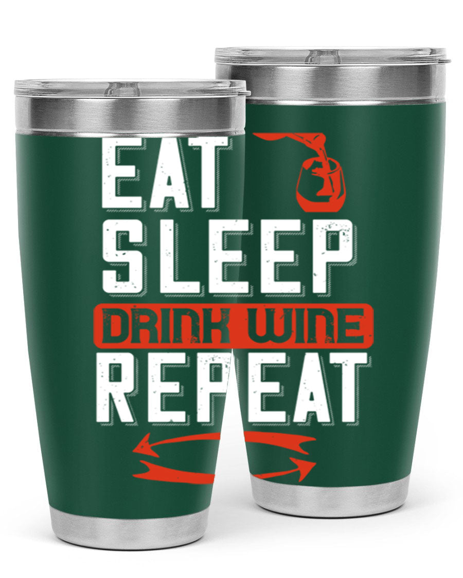 A stylish 'Eat Sleep Drink Wine Repeat' tumbler in stainless steel, featuring a double wall vacuum design and a drink-thru lid, perfect for wine lovers.