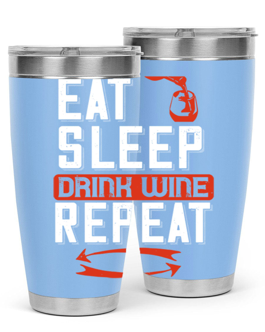 A stylish 'Eat Sleep Drink Wine Repeat' tumbler in stainless steel, featuring a double wall vacuum design and a drink-thru lid, perfect for wine lovers.